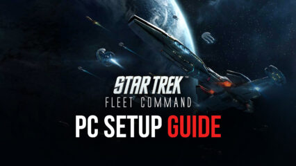 How to Play Star Trek Fleet Command on PC with BlueStacks