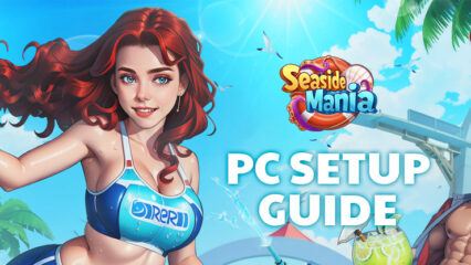 How to Play Seaside Mania: Hotel Dash Game on PC With BlueStacks