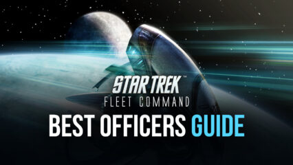 Star Trek Fleet Command – The Best Officers in the Game For All Occasions