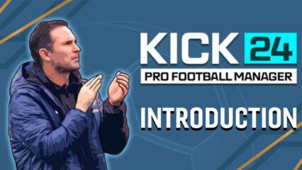 KICK 24: The Ultimate Football Management Experience Awaits Android Users!