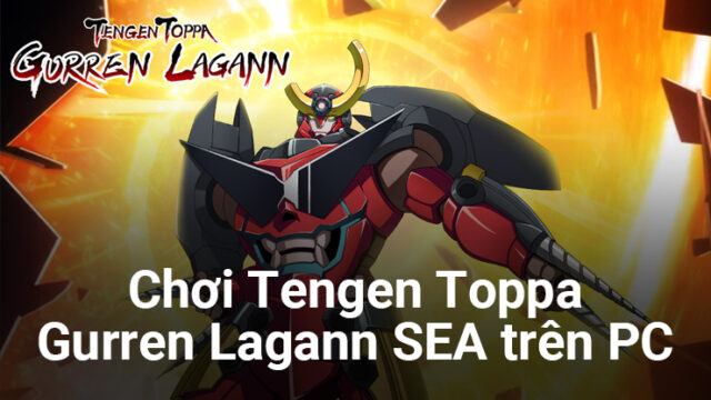 How to Play Tengen Toppa Gurren Lagann EN on PC with BlueStacks