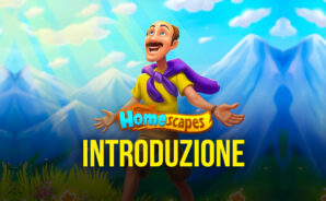 Il Gameplay di Homescapes – Il celebre Puzzle Game di Playrix