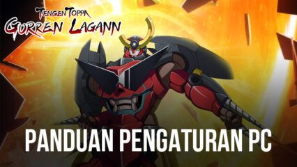 Cara Memainkan Tengen Toppa Gurren Lagann SEA di PC Dengan BlueStacks