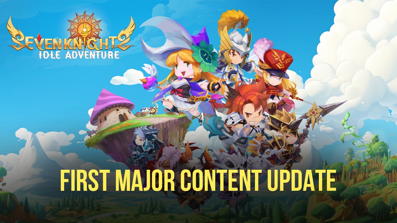 First Major Content Update for Seven Knights Idle Adventure is Live - New  Heroes, Regions, and More | BlueStacks