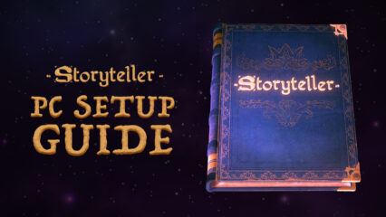 How to Play Storyteller on PC with BlueStacks