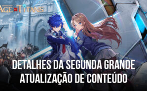 Revelando a Segunda Atualização de Grand Cross: Age of Titans