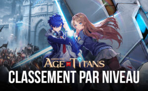 GRAND CROSS: Age of Titans – Classement par niveau des meilleurs héros à ajouter à vos formations