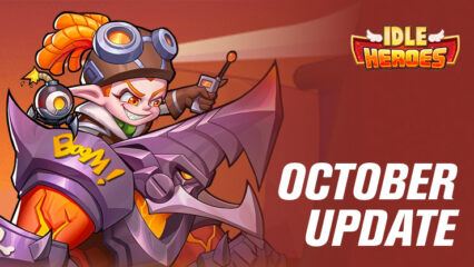 Idle Heroes October 2023 Patch Notes Are Out