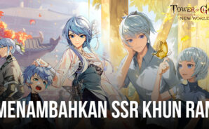 Tower of God: New World Menambahkan SSR Khun Ran Bersamaan Dengan Event Berbatas Waktu di Update Terbaru