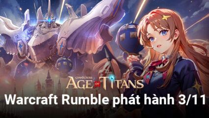 Hãng Blizzard sẽ tung game di động mới Warcraft Rumble đúng dịp BlizzCon 2023