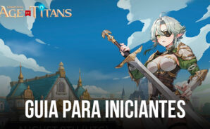 GRAND CROSS: Age of Titans – Guia para Iniciantes para Dominar o Jogo