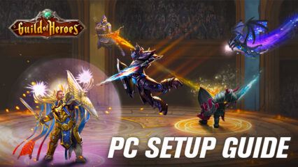 How to Play Guild of Heroes: Adventure RPG on PC With BlueStacks