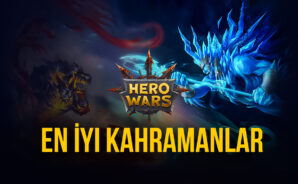 Hero Wars En İyi Kahramanlar (2021)