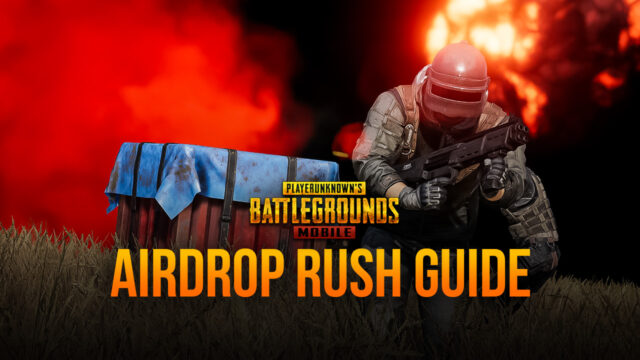 PUBG Mobile Guide: How To Rush an Airdrop