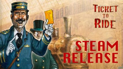 Steam Debut for Ticket to Ride in November 2023, Mobile and Console Release Planned For Next Year