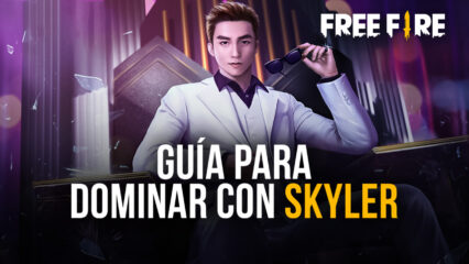 Garena Free Fire – Cómo Dominar Partidas con Skyler