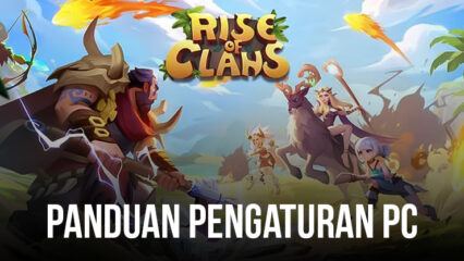 Cara Memainkan Rise of Clans: Island War di PC Dengan BlueStacks