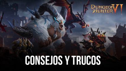 Dungeon Hunter 6: Conquista las Clasificaciones Usando estos Consejos y Trucos