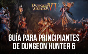 Guía para Principiantes de Dungeon Hunter 6: Establece y Expande tu Reino