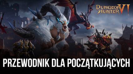 Przewodnik dla początkujących w Dungeon Hunter 6 – Załóż i rozbuduj swoje Królestwo