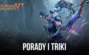 Dungeon Hunter 6 – Zdobądź pozycję w rankingu, korzystając z tych porad i trików