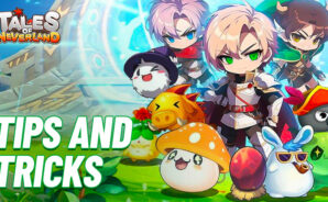 Tales of Neverland Tips and Tricks – Start your Adventures the Right Way
