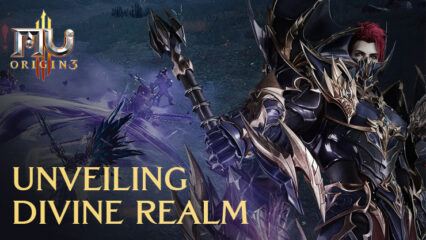 MU ORIGIN 3: Berserk Warrior Unveiling Divine Realm Update