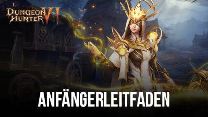 Dungeon Hunter 6 Anfängerleitfaden – Etabliere und erweitere dein Königreich