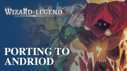 Wizard of Legend to be Ported to iOS and Android Soon
