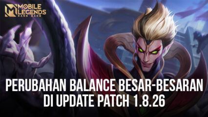 Update Patch 1.8.26 Mobile Legends: Penyesuaian Hero, Battlefield, dan Lainnya