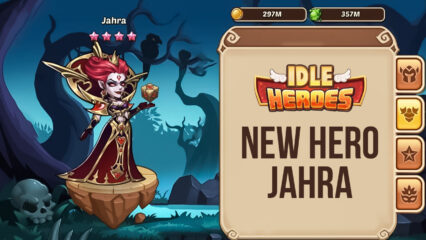 Idle Heroes – New Transcended Hero Jahra, New Summon Event, And More!