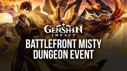Genshin Impact: Battlefront Misty Dungeon Event and All the Details You Need to Know