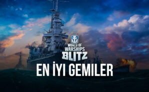 World of Warships Blitz Oyunundaki En İyi Gemiler