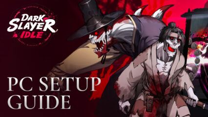 How to Play Dark Slayer Idle RPG on PC With BlueStacks