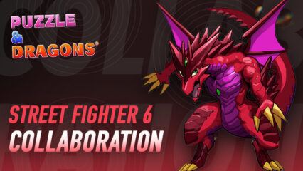 Puzzle & Dragons Meets Street Fighter 6 in a Legendary Crossover