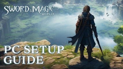 How to Play Sword and Magic World on PC with BlueStacks