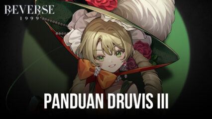 Reverse: 1999 – Ability, Inheritance, Portray, Psychubes, dan Rekomendasi Tim Untuk Druvis III