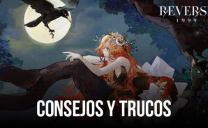 Reverse: 1999 – Progresa eficientemente utilizando estos consejos y trucos