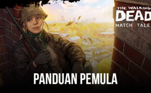 Panduan Pemula Untuk The Walking Dead Match 3 Tales