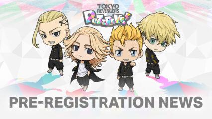 Match-3 Game Based on Popular Manga Series Tokyo Revengers PUZZ REVE! Opens Pre-registration for Android and iOS