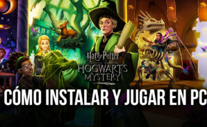 Harry Potter: Hogwarts Mystery &#8211; Cómo Instalar y Jugar Este Juego de Aventuras en tu Computadora