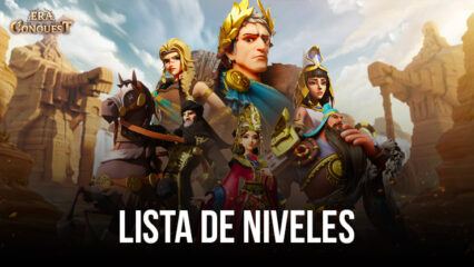 Lista de niveles de Era of Conquest –  Clasificación de los Mejores Héroes