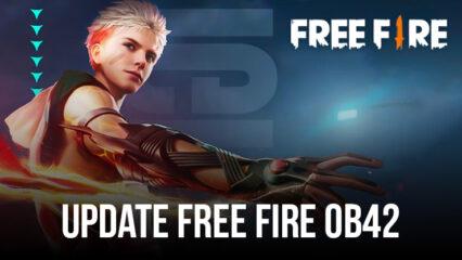 Update Free Fire OB42: Semua Fitur, Hadiah, dan Banyak Lagi
