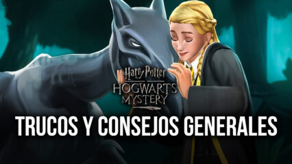 Harry Potter: Hogwarts Mystery – 5 Trucos y Consejos Adicionales Para Este Juego de Aventura