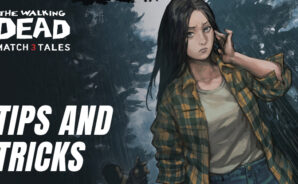 Tips and Tricks for The Walking Dead Match 3 Tales