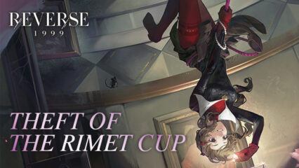 All you Need to Know About Reverse: 1999 Version 1.1: Theft of the Rimet Cup