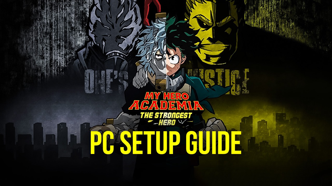 How to Install My Hero Academia: The Strongest Hero on PC with BlueStacks