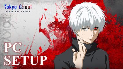 How to Play Tokyo Ghoul · Break the Chains on PC or Mac with BlueStacks