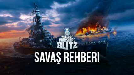 World of Warships Blitz Deniz Savaşları