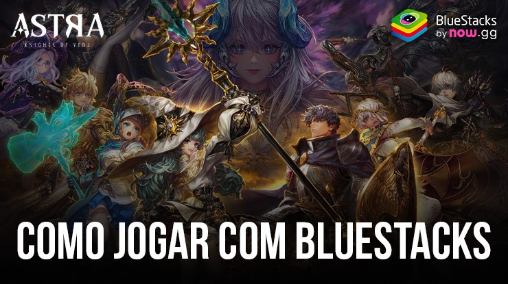 Como jogar ASTRA: Knights of Veda no PC com BlueStacks